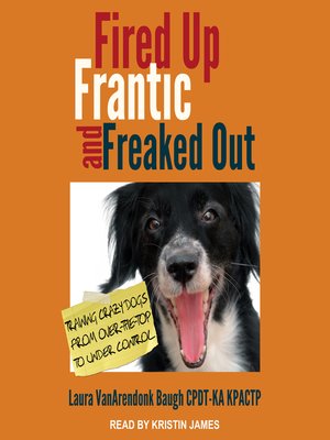 Fired Up, Frantic, and Freaked Out - Audiobook